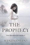 The Prophecy - Wendy Owens