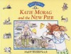 Katie Morag and the New Pier - Mairi Hedderwick