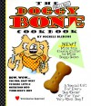 The Small Dogs Doggy Bone Cookbook [With Cookie Cutter] - Michele Bledsoe, James Walton