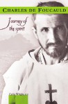 Charles de Foucauld: Journey of the Spirit - Cathy Wright