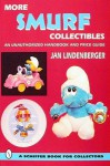 More Smurf*r Collectibles: An Unauthorized Handbook & Price Guide - Jan Lindenberger