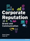 Corporate Reputation: Brand and Communication - Chris Fill