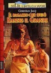 Il ragazzo che sfidò Ramses il Grande - Christian Jacq