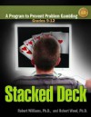 Stacked Deck: A Program to Prevent Problem Gambling: Facilitator's Guide - Robert Williams