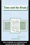 Time and the Brain - Robert Miller