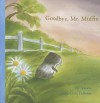 Goodbye, Mr. Muffin (Hawthorn Children's Classics) - Ulf Nilsson, Anna-Clara Tidholm