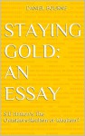 Staying Gold: An Essay: S.E Hinton's The Outsiders:Realism or Idealism? - Daniel Bourne