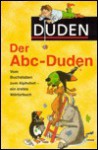 Der Abc - Duden - Ulrike Holzwarth-Raether, Ute Müller-Wolfangel