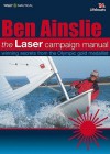 The Laser Campaign Manual - Ben Ainslie