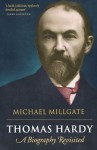 Thomas Hardy: A Biography Revisited - Michael Millgate