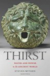 Thirst: Water and Power in the Ancient World - Steven Mithen