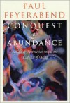 Conquest of Abundance: A Tale of Abstraction versus the Richness of Being - Paul Karl Feyerabend, Bert Terpstra