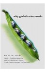 Why Globalization Works - Martin Wolf