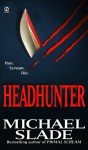 Headhunter - Michael Slade