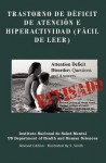 Trastorno de Deficit de Atencion E Hiperactividad (Facil de Leer): Trastorno de Deficit de Atencion E Hiperactividad (Facil de Leer) Revisado - Edited - Instituto Nacional De Salud Mental, S. Smith