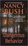 Dangerous Behavior - Nancy Bush