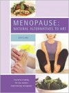 Hormones or Natural Alternatives?: Exploring All Your Options at Menopause - Jan Clark