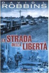 La strada della libertà - David L. Robbins