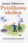 Pytalikowa okolica - Joanna Pollakówna