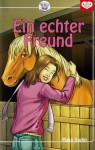 Ein echter Freund - Malin Stehn, Anne Görblich-Baier