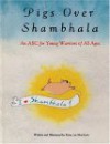 Pigs Over Shambhala - Kerry Lee MacLean