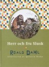 Herr och fru Slusk - Quentin Blake, Meta Ottosson, Roald Dahl