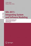 Sdl 2011: Integrating System and Software Modeling: 15th International Sdl Forum Toulouse, France, July 5-7, 2011. Revised Papers - Iulian Ober, Ileana Ober