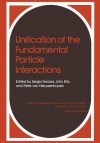 Unification of the Fundamental Particle Interactions - S Ferrara, Jonathan Ellis, P Van Nieuw