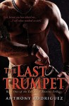 The Last Trumpet (Tablets Of Destiny #1) - Anthony Rodriguez