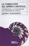 La formación del espíritu científico - Gaston Bachelard, Jose Babini