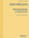 Troubadours: (Variations for Guitar and Chamber Orchestra) Guitar and Piano Reduction - John Corigliano