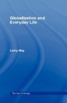 Globalization and Everyday Life - Larry Ray