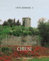 Chiusi: Citta Romane 6 - Rachele Borghi, Lorenzo Quilici