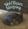 Shh! Bears Sleeping - David Martin, Steve Johnson, Lou Fancher