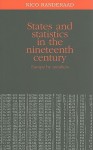 States and Statistics in the Nineteenth Century: Europe by Numbers - Nico Randeraad