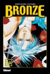 Bronze 11 [Spanish Edition] - Minami Ozaki