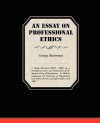 An Essay on Professional Ethics - George Sharswood