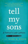 Tell My Sons - Mark Weber