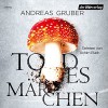 Todesmärchen (Sneijder & Nemez 3) - Andreas Gruber, Achim Buch, Der Hörverlag