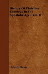 History of Christian Theology in the Apostolic Age - Vol. II - Eduard Reuss