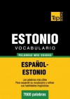 Vocabulario Espanol-Estonio - 7000 Palabras Mas Usadas - Andrey Taranov