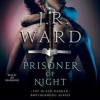 Prisoner of Night - J.R. Ward