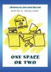 ONE SPACE OR TWO: Memoirs of a Guv'mint Bur'crat - David Holland