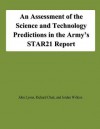 An Assessment of the Science and Technology Predictions in the Army's Star21 Report - John Lyons, Richard Chait, Jordan Willcox