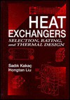 Heat Exchangers: Selection, Rating, and Thermal Design, Second Edition - Sadik Kakag, Hongtan Liu