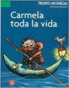 Carmela Toda La Vida - Triunfo Arciniegas, Triunfo