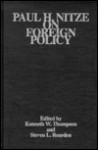 Paul H. Nitze on Foreign Policy - Rearden, Kenneth W. Thompson, Steven L. Rearden, Rearden