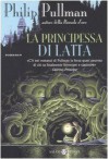 La principessa di latta - Philip Pullman, Gloria Pastorino