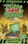 The Slime Squad Vs The Cyber-Poos (Slime Squad: Book 3) - Steve Cole