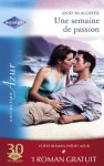 Une semaine de passion - Un été pas comme les autres (Harlequin Azur) (French Edition) - Anne McAllister, Catherine Spencer